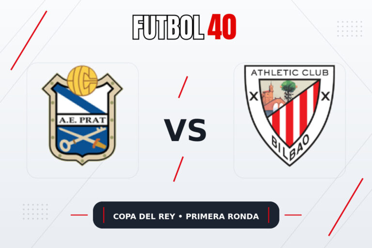 AE Prat vs Athletic Club en vivo, Copa del Rey 2026/27 Primera Ronda