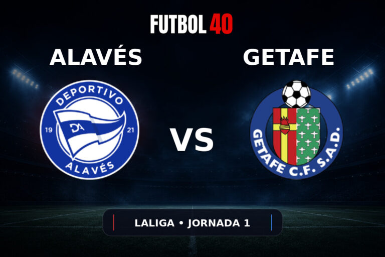 Alavés vs Getafe en vivo, LaLiga 2026/27 Jornada 1