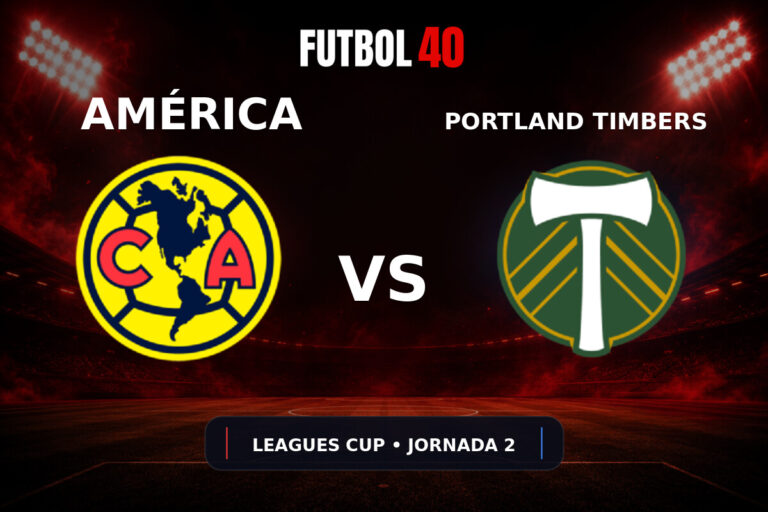 América vs Portland Timbers en vivo, Leagues Cup 2026 Jornada 2