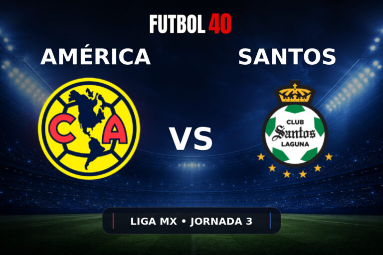 América vs Santos Laguna en vivo, Liga MX Apertura 2026 Jornada 3