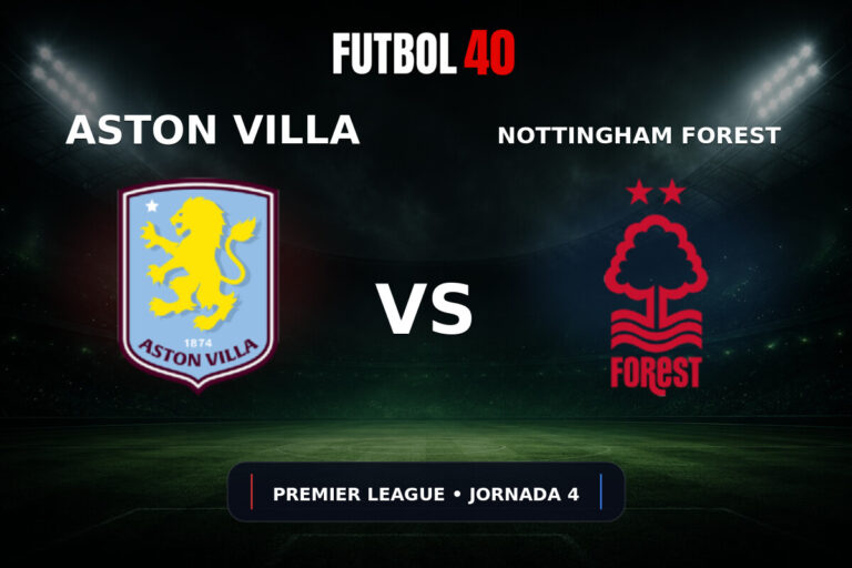 Aston Villa vs Nottingham Forest en vivo, Premier League 2026/27 Jornada 4
