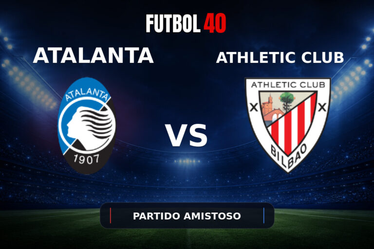 Atalanta vs Athletic Club en vivo, Partido Amistoso 2026