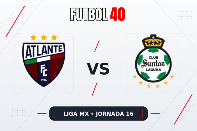 Atlante vs Santos Laguna en vivo, Liga MX Apertura 2026 Jornada 16
