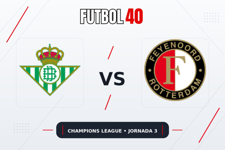 Real Betis vs Feyenoord en vivo, Champions League 2026/27 Jornada 3