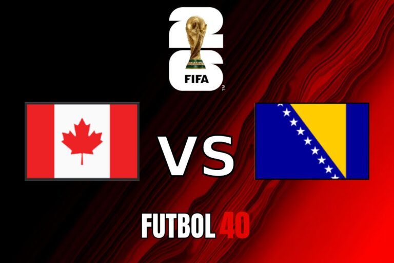 Canadá vs Bosnia y Herzegovina en vivo, Mundial 2026 2026 Fase de Grupos