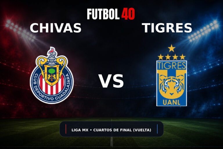 Chivas Guadalajara vs Tigres UANL en vivo, Liga MX Clausura 2026 Cuartos de Final (Vuelta)