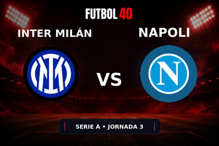 Inter Milán vs Napoli en vivo, Serie A 2026/27 Jornada 3