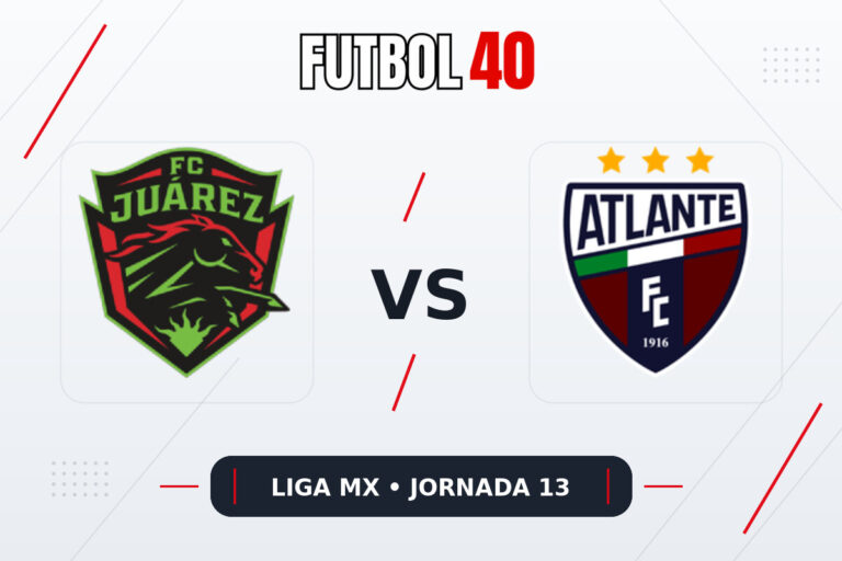 FC Juárez vs Atlante en vivo, Liga MX Apertura 2026 Jornada 13