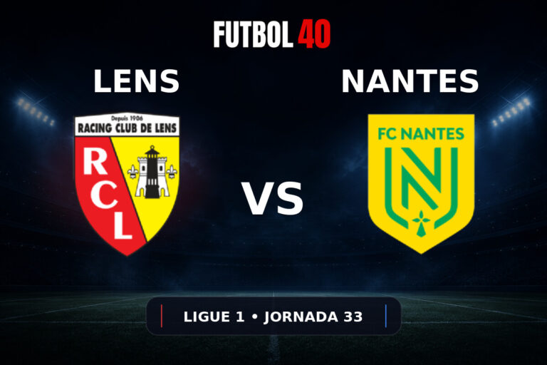 Lens vs Nantes en vivo, Ligue 1 2025/26 Jornada 33