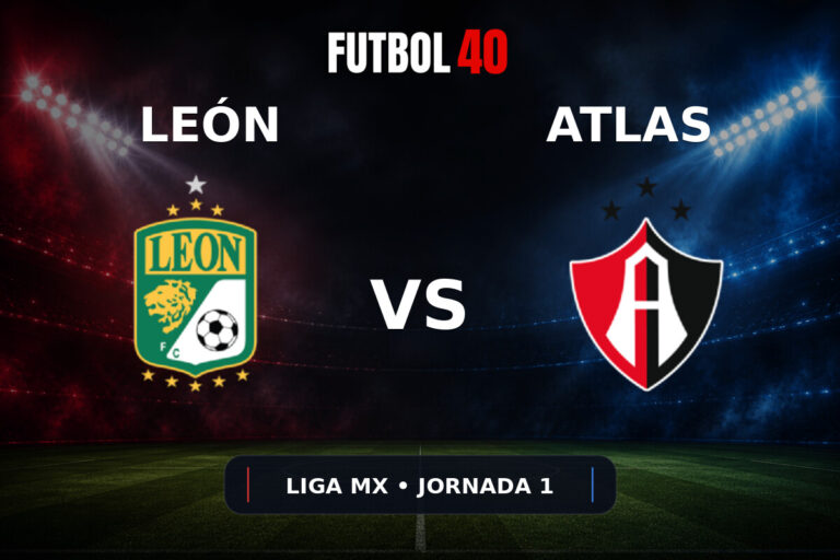 León vs Atlas en vivo, Liga MX Apertura 2026 Jornada 1
