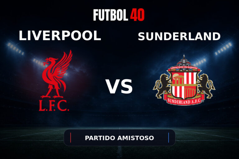 Liverpool vs Sunderland en vivo, Partido Amistoso 2026