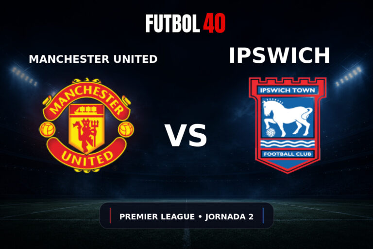 Manchester United vs Ipswich Town en vivo, Premier League 2026/27 Jornada 2