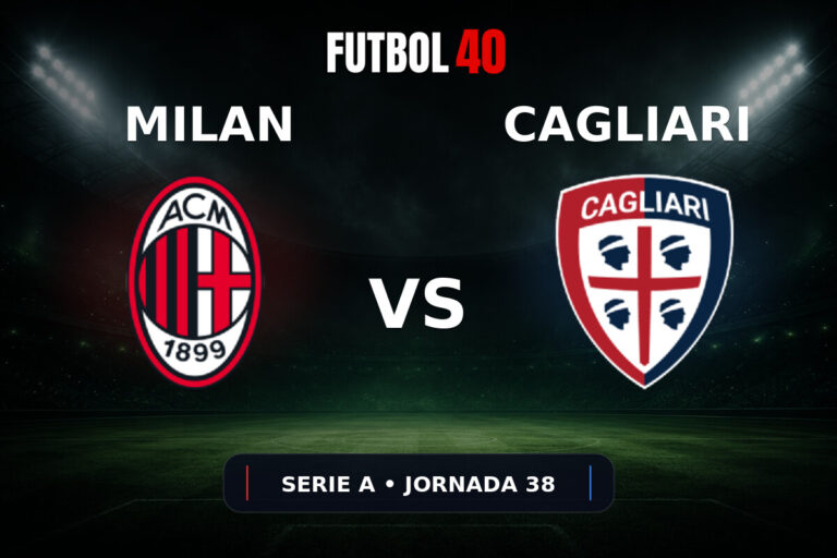AC Milan vs Cagliari en vivo, Serie A 2025/26 Jornada 38