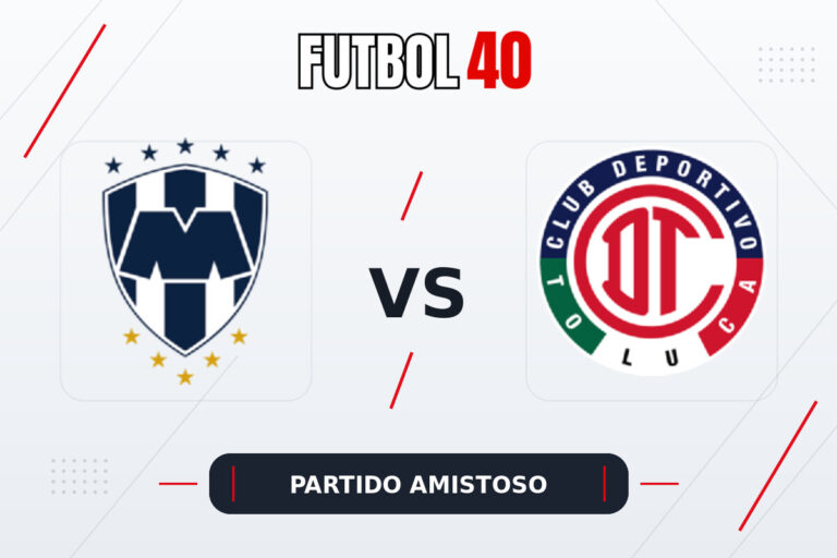 Rayados Monterrey vs Toluca en vivo, Partido Amistoso 2026