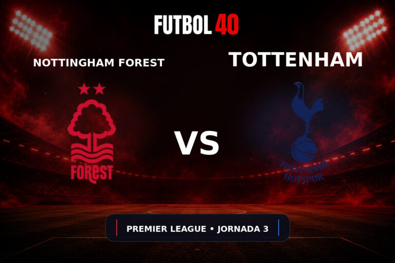 Nottingham Forest vs Tottenham Hotspur en vivo, Premier League 2026/27 Jornada 3