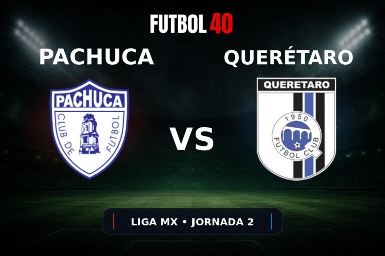 Pachuca vs Querétaro en vivo, Liga MX Apertura 2026 Jornada 2