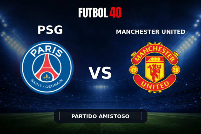 PSG vs Manchester United en vivo, Partido Amistoso 2026