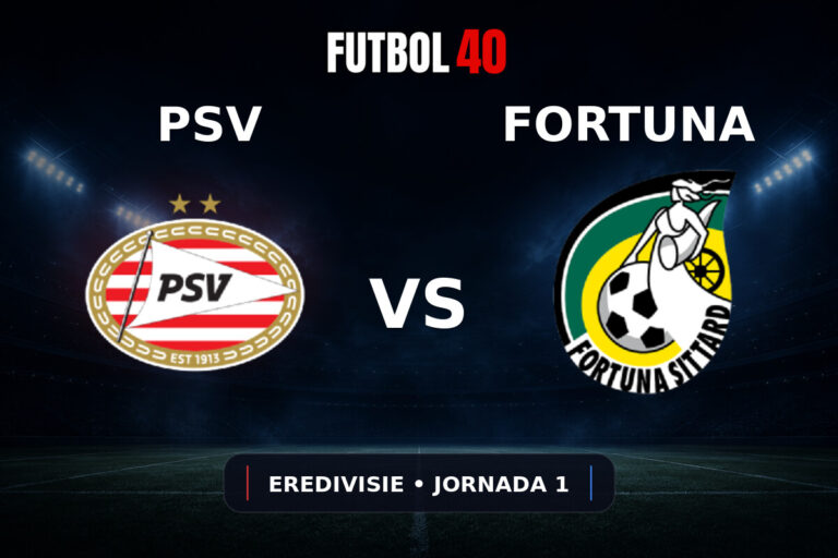 PSV Eindhoven vs Fortuna Sittard en vivo, Eredivisie 2026/27 Jornada 1