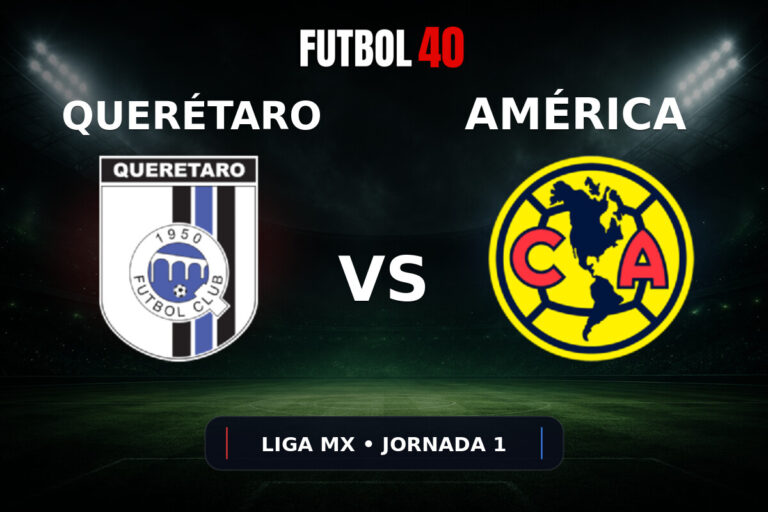 Querétaro vs América en vivo, Liga MX Apertura 2026 Jornada 1