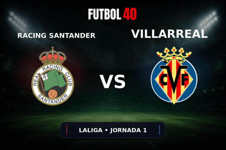 Racing Santander vs Villarreal en vivo, LaLiga 2026/27 Jornada 1