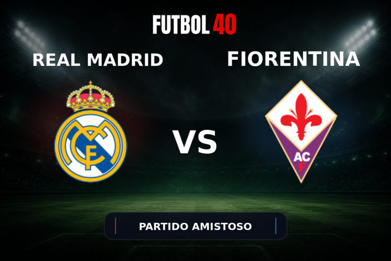 Real Madrid vs Fiorentina en vivo, Partido Amistoso 2026