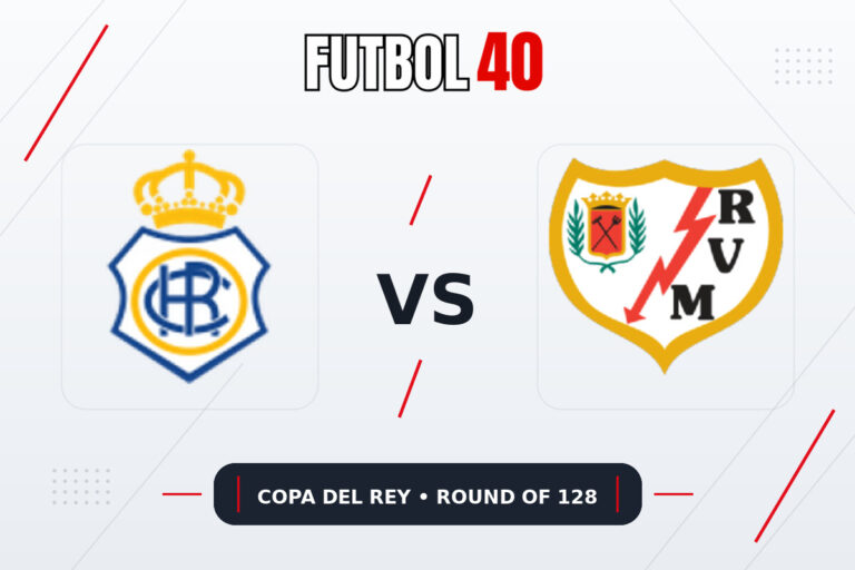 Recreativo Huelva vs Rayo Vallecano en vivo, Copa del Rey 2026/27 Round of 128