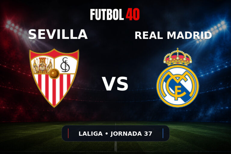 Sevilla FC vs Real Madrid en vivo, LaLiga 2025/26 Jornada 37