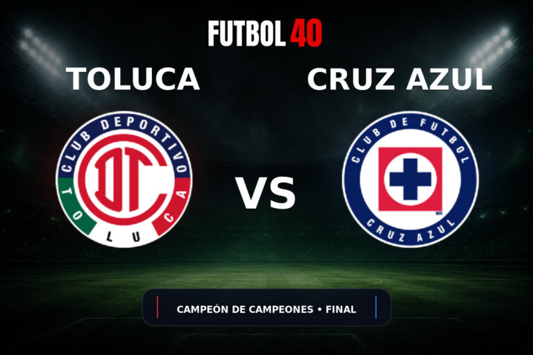 Toluca vs Cruz Azul en vivo, Campeón de Campeones 2026 Final