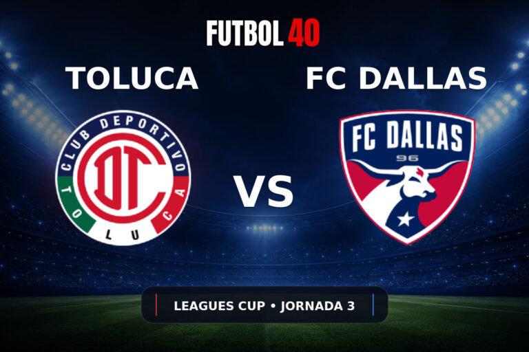 Toluca vs FC Dallas en vivo, Leagues Cup 2026 Jornada 3