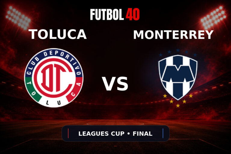 Toluca vs Rayados Monterrey en vivo, Leagues Cup 2026 Final