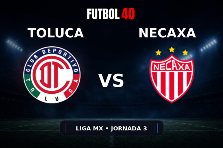 Toluca vs Necaxa en vivo, Liga MX Apertura 2026 Jornada 3