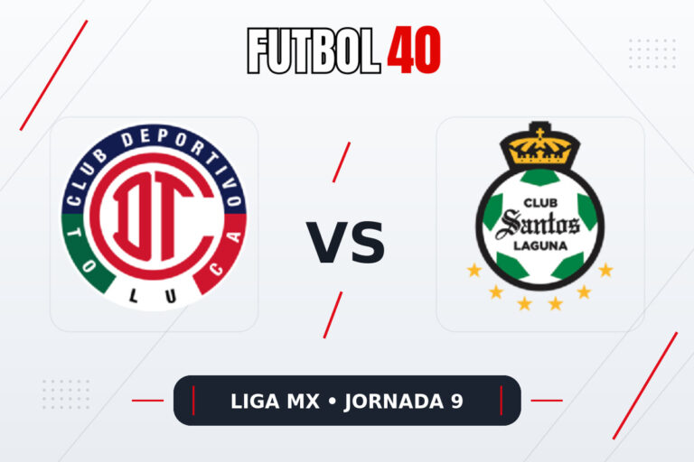 Toluca vs Santos Laguna en vivo, Liga MX Apertura 2026 Jornada 9